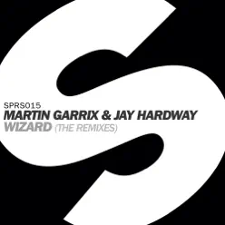 Wizard (The Remixes) - EP - Martin Garrix