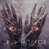 True Horror - 15 Classic Horror Themes (Covers Performed by Various Artists), 2014