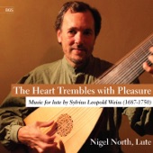 The Heart Trembles with Pleasure: Music for Lute by Sylvius Leopold Weiss, Vol. 1 artwork