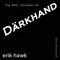 Darkhand - Erik Hawk lyrics