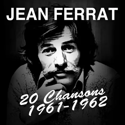 20 Chansons 1961-1962 - Jean Ferrat
