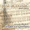 Acoustic Tribute to Singer Songwriters album lyrics, reviews, download