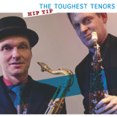 Hip Tip (feat. Bernd Suchland, Patrick Braun, Dan-Robin Matthies, Lars Gühlcke & Ralf Ruh) - The Toughest Tenors