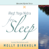 iRest Yoga Nidra for Sleep - Molly Birkholm