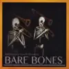 Bare Bones album lyrics, reviews, download