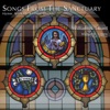 Songs from the Sanctuary: Hymns Spirituals & Classic Gospels, Vol. 1