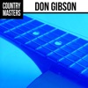 Country Masters: Don Gibson, 2014