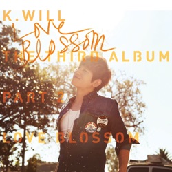 K.Will - Love Blossom 러브블러썸
