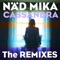 Cassandra (Joe Gillan Remix) - Näd Mika lyrics