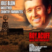 Roy Acuff and his Smoky Mountain Boys - Life's Railway to Heaven