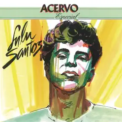 Série Acervo - Lulu Santos - Lulu Santos Série Acervo - Lulu Santos - Lulu Santos