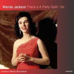 There's a Party Going On - Wanda Jackson