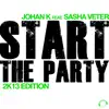 Stream & download Start the Party (2K13 Edition) [feat. Sasha Veter] [Remixes] - EP