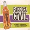 Uma Nova História - Fábrica Civil lyrics