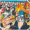 Schizophrenic album lyrics, reviews, download