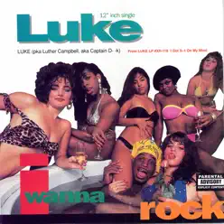 I Wanna Rock - Remastered - EP - Luke