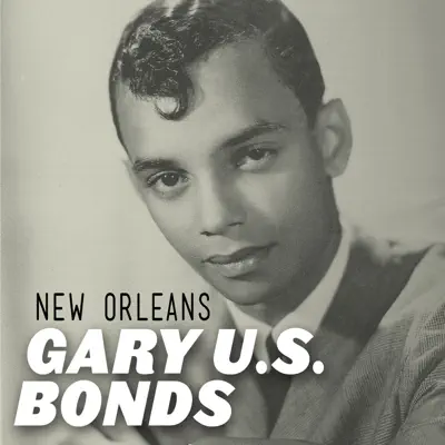 New Orleans - Single - Gary 'U.S.' Bonds