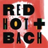 Red Hot + Bach (Deluxe Version) artwork