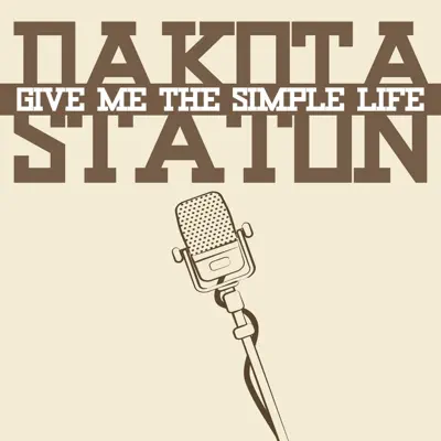 Give Me the Simple Life - Dakota Staton
