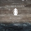 Muddy York - Single