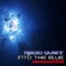 Into the Blue (Nelman Remix) - Radio Quiet lyrics