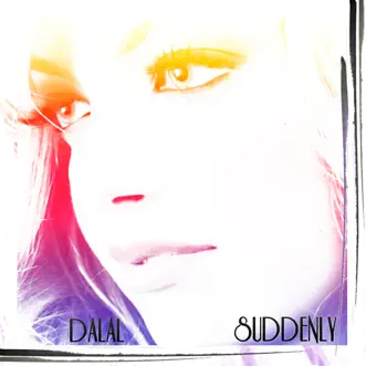 Suddenly by Dalal song reviws