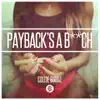 Payback's a B**ch - Single album lyrics, reviews, download