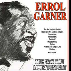 The Way You Look Tonight - Erroll Garner