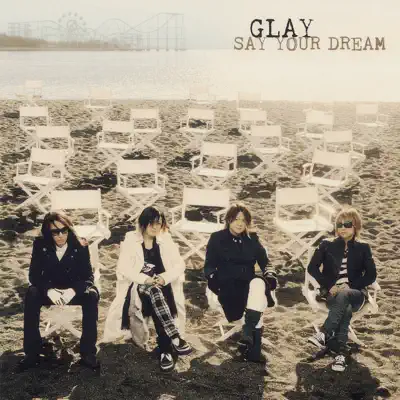 Say Your Dream - EP - Glay