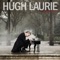I Hate A Man Like You - Hugh Laurie lyrics