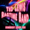 Royal Garden Blues (feat. Fats Waller) - Ted Lewis Ragtime Band lyrics