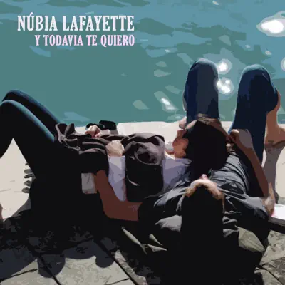 Y Todavía Te Quiero - Single - Núbia Lafayette