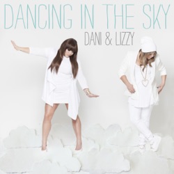 Dani and Lizzy - Dancing in the Sky