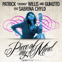 Sabrina Chyld, Patrick Crookid Willis & Gumzito - Piece of My Mind (feat. Sabrina Chyld)
