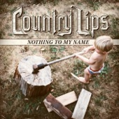 Country Lips - Pain Is Worth the Pleasure