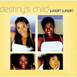 Jumpin', Jumpin' - Single - Destiny's Child