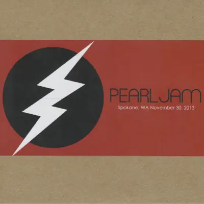 Spokane, WA 30-November-2013 (Live) - Pearl Jam