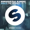 Souls (feat. M.BRONX) [The Remixes] - Single, 2015