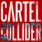 Collider - Cartel lyrics