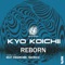 Reborn - Kyo Koichii lyrics
