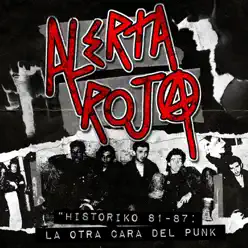 Historiko 81-87: La Otra Cara del Punk - Alerta Roja