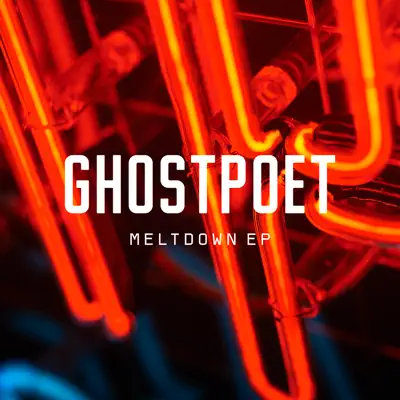 Meltdown EP - Ghostpoet
