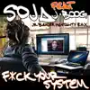 F**k Your System (Jr Blender Mentality RMX) [feat. J Boog] - Single album lyrics, reviews, download