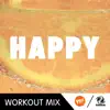 Stream & download Happy (The Factory Speed Workout Mix) - Single