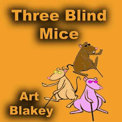 Three Blind Mice - Art Blakey