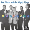 Rod Piazza & The Mighty Flyers - Skin Deep