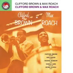 Clifford Brown and Max Roach - Clifford Brown Clifford Brown and Max Roach - Clifford Brown