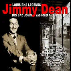 Louisianna Legends: Big Bad John and Other Tales - Jimmy Dean