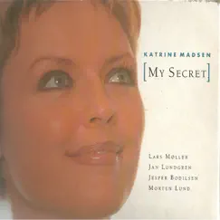 My Secret (feat. Jan Lundgren) by Katrine Madsen album reviews, ratings, credits