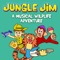 Jungle Jim Meets Flip the Monkey - Jungle Jim lyrics